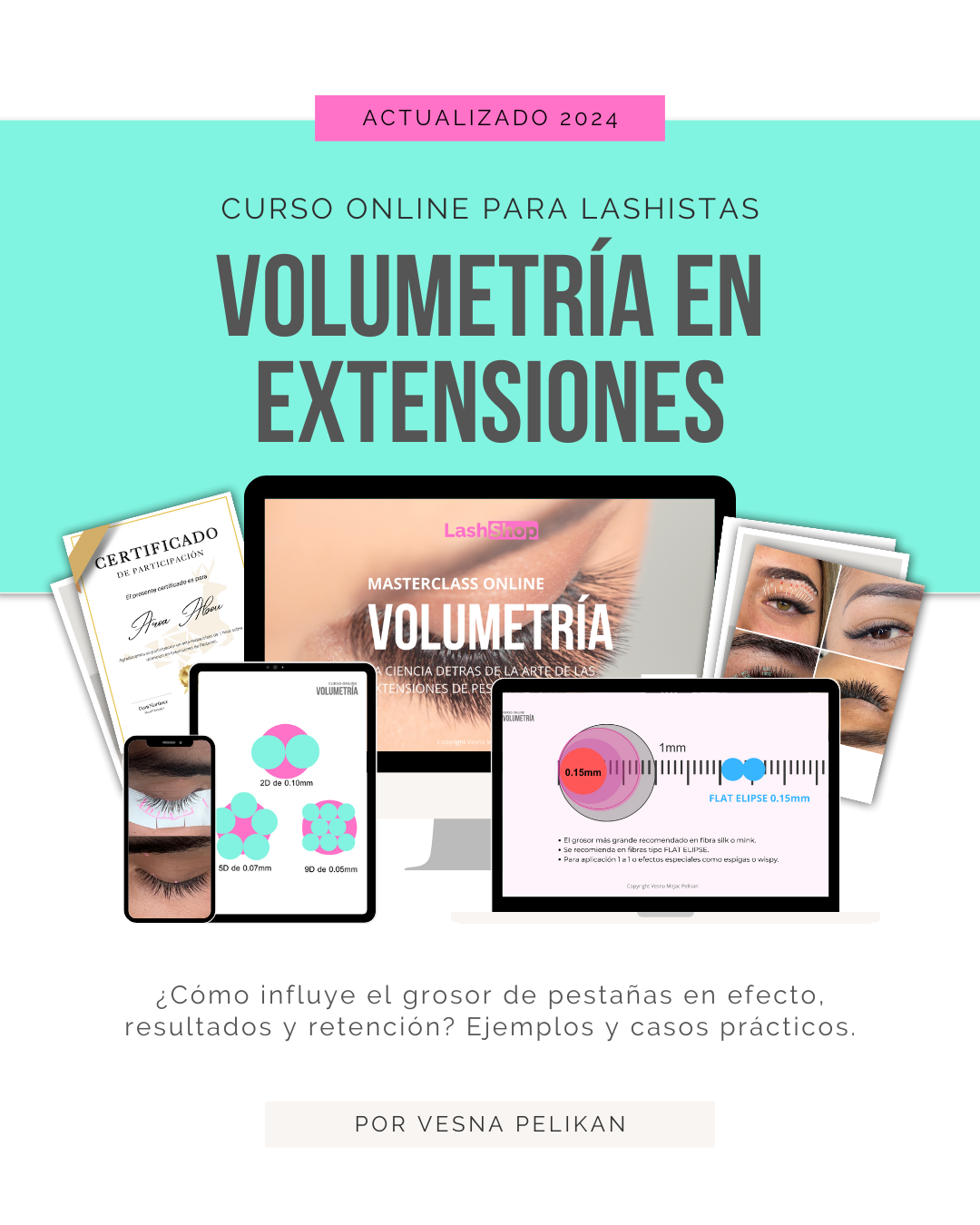 VOLUMETRÍA EN EXTENSIONES DE PESTAÑAS - CURSO ONLINE - Lash Shop Canarias